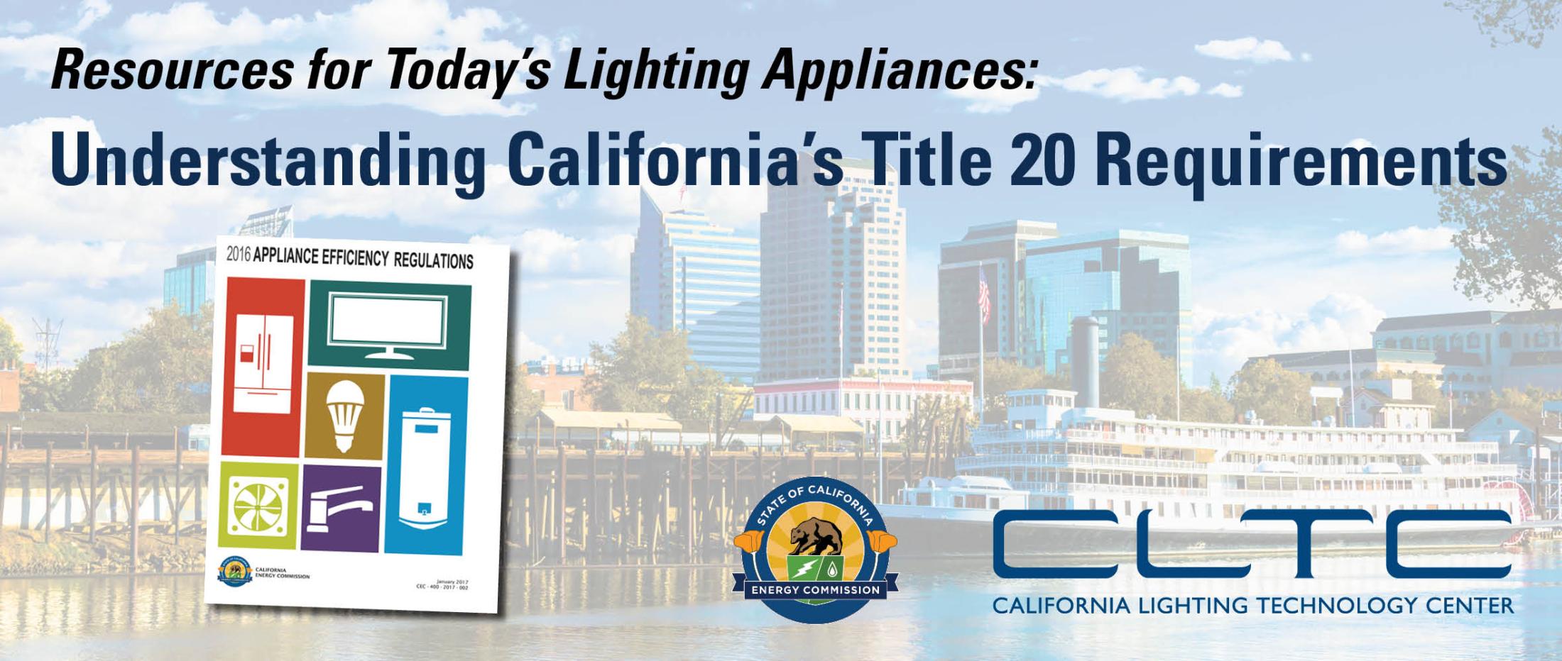 Resources for Today's Lighting Appliances: Understanding California's Title 20 Requirements (Daytime view of a cityscape on a waterfront)