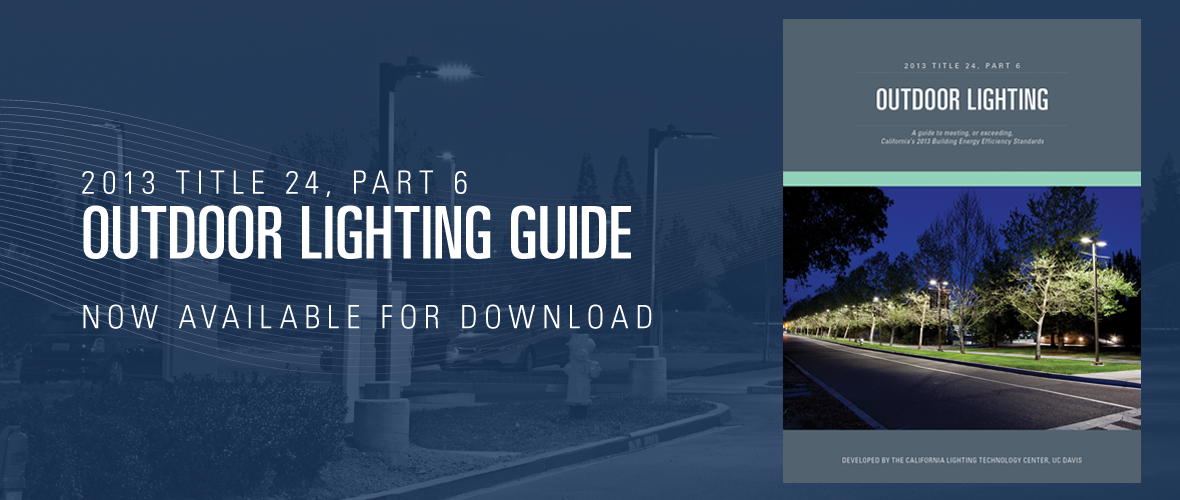 Cover of the 2013 Title 24, Part 6 Outdoor Lighting Guide with an image of a street at night with a row of trees and lights
