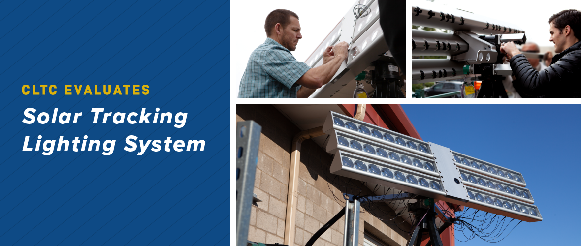 CLTC Evaluates "Solar Tracking Lighting Systems" (Researches working on lighting panels for solar))